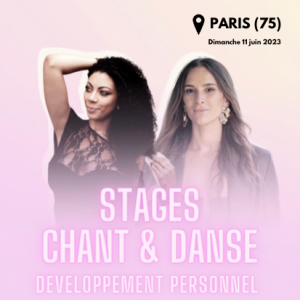 STAGE CHANT & DANSE | Développement personnel | PARIS (75) -  dimanche 11 juin 2023